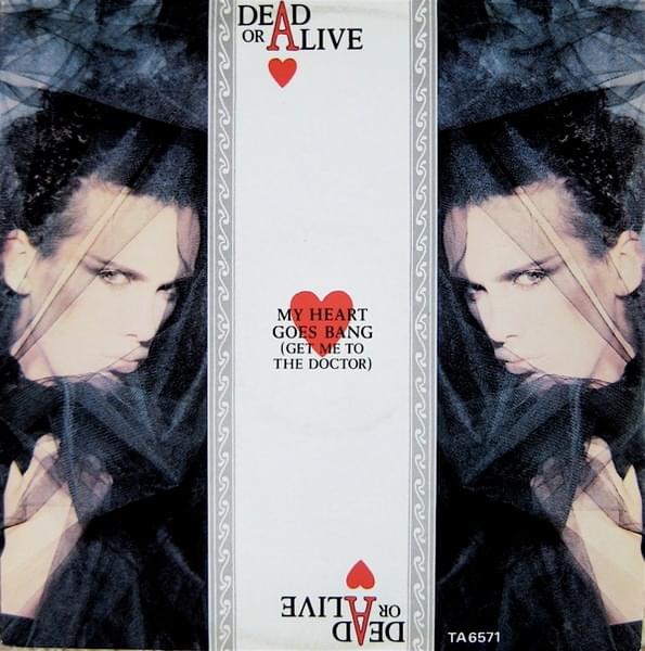 My Heart Goes Bang (Get Me to the Doctor) (7") by Dead or Alive