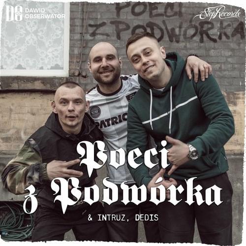 Album cover art for "Poeci z Podwórka" by Dawid Obserwator & Dedis & Intruz