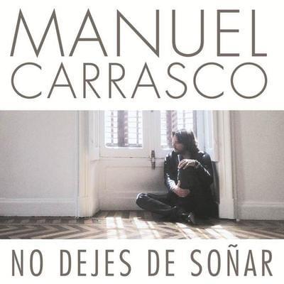 Album cover art for "No Dejes De Soñar" by Manuel Carrasco