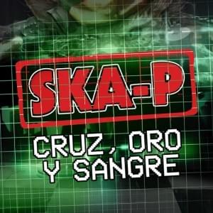 Album cover art for "Cruz, Oro y Sangre" by Ska-P