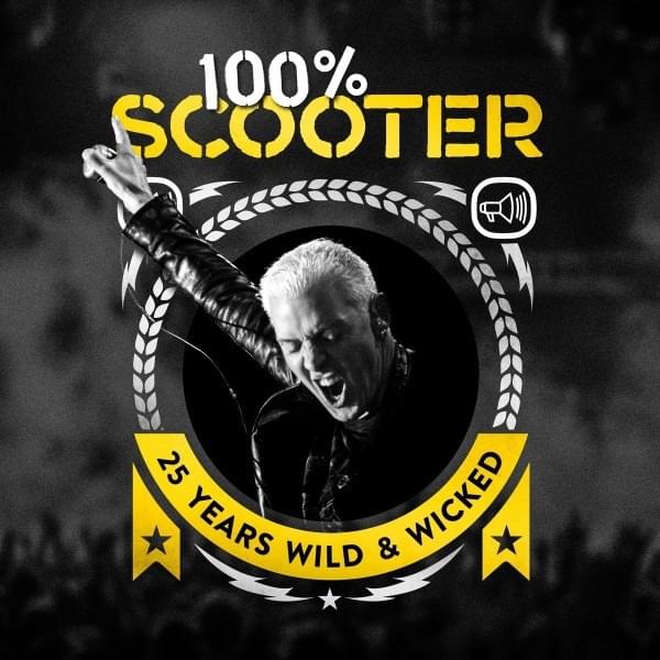 Cover image for 100% Scooter (25 Years Wild & Wicked)