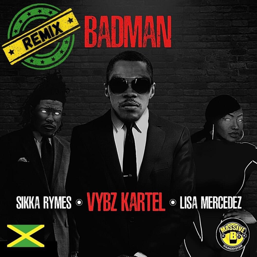 Album cover art for "Badman (Remix)" by Vybz Kartel & Lisa Mercedez & Sikka Rymes
