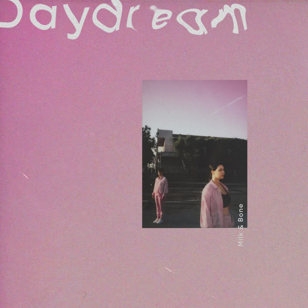 Daydream by Milk & Bone