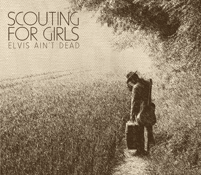Elvis Ain’t Dead by Scouting for Girls
