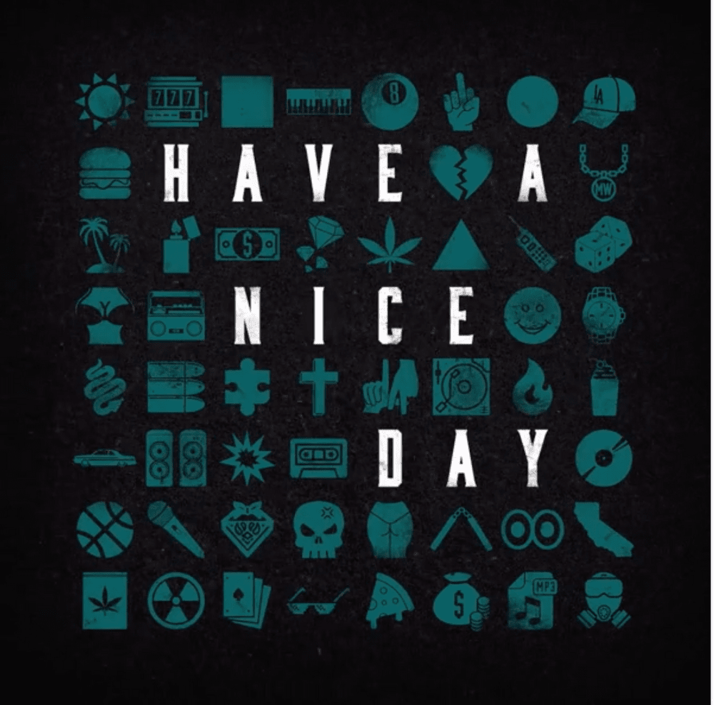 Have A Nice Day by MOUNT WESTMORE