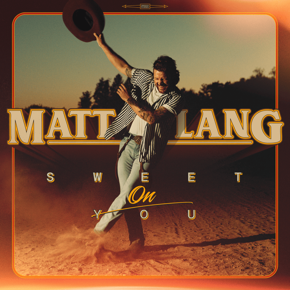 Sweet On You by Matt Lang (CAN)