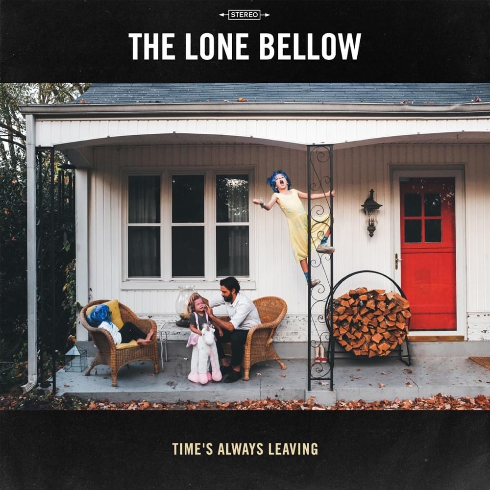 Album cover art for "Time’s Always Leaving" by The Lone Bellow
