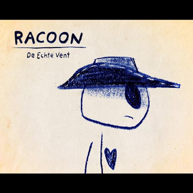 De Echte Vent by Racoon
