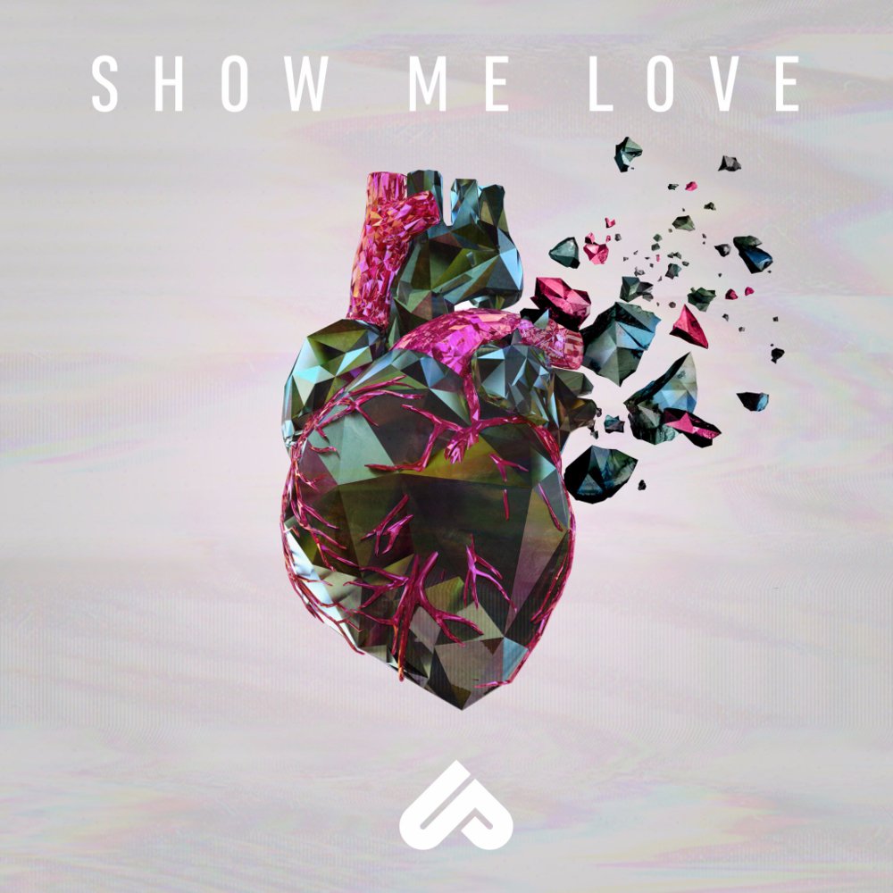 Album cover art for "Show Me Love" by Unlike Pluto & BUZZ (USA)