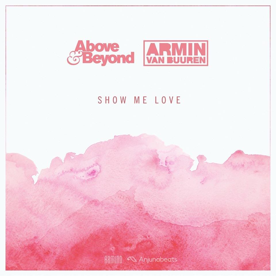 Album cover art for "Show Me Love" by Armin van Buuren