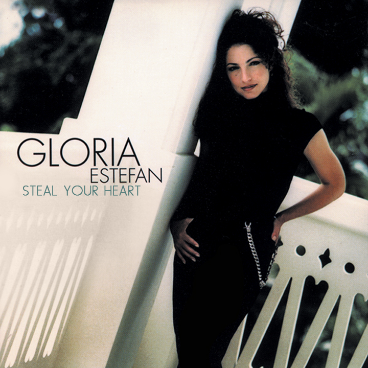 Album cover art for "Steal Your Heart" by Gloria Estefan