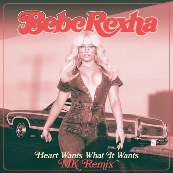 Album cover art for "Heart Wants What It Wants (MK Remix)" by Bebe Rexha