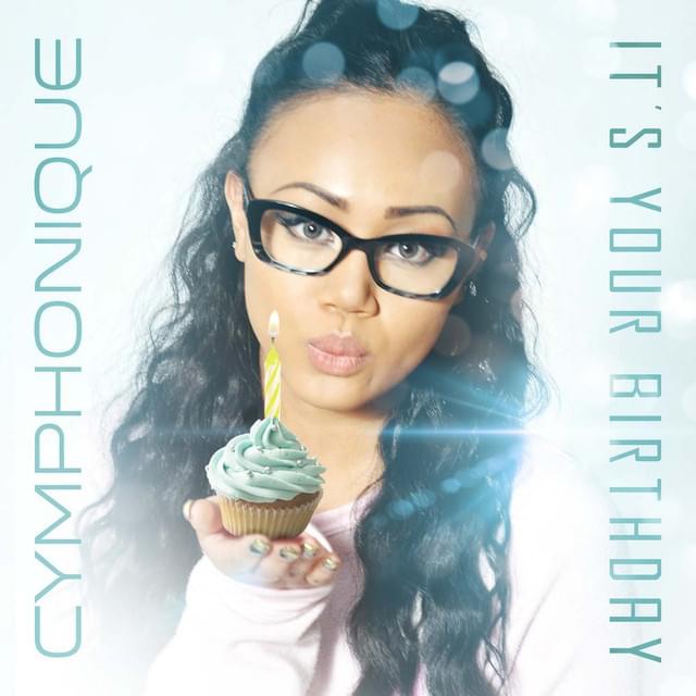 It’s Your Birthday by Cymphonique