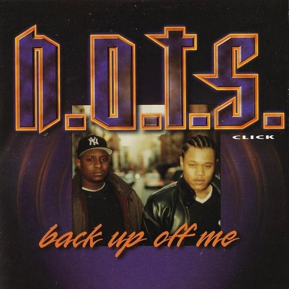 Back Up Off Me by N.O.T.S. Click