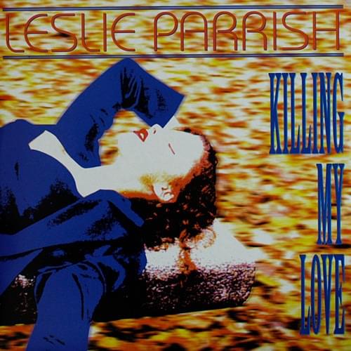 Killing My Love by Leslie Parrish