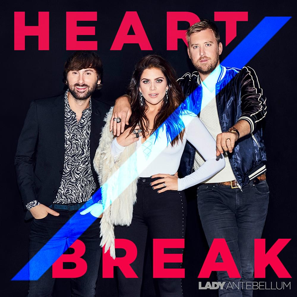 Heart Break by Lady A