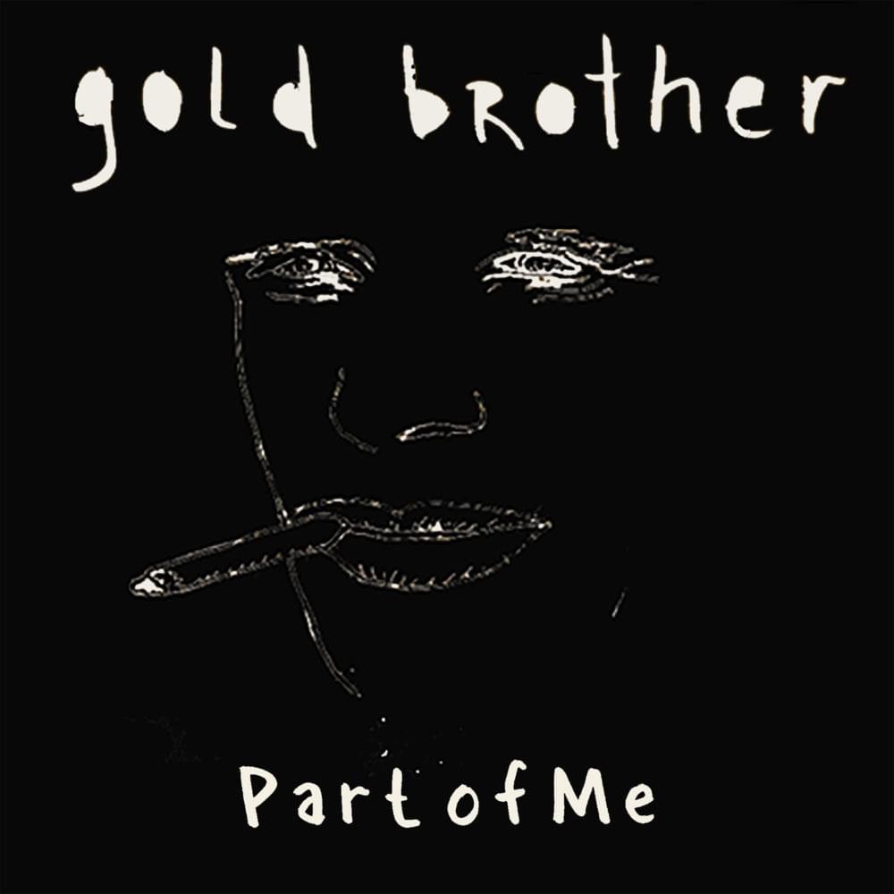 Album cover art for "Part of Me" by Gold Brother