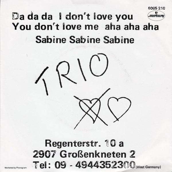 Da Da Da I Don’t Love You You Don’t Love Me Aha Aha Aha by Trio