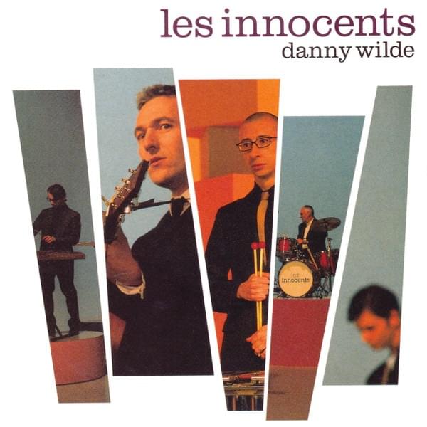 Danny Wilde by Les Innocents