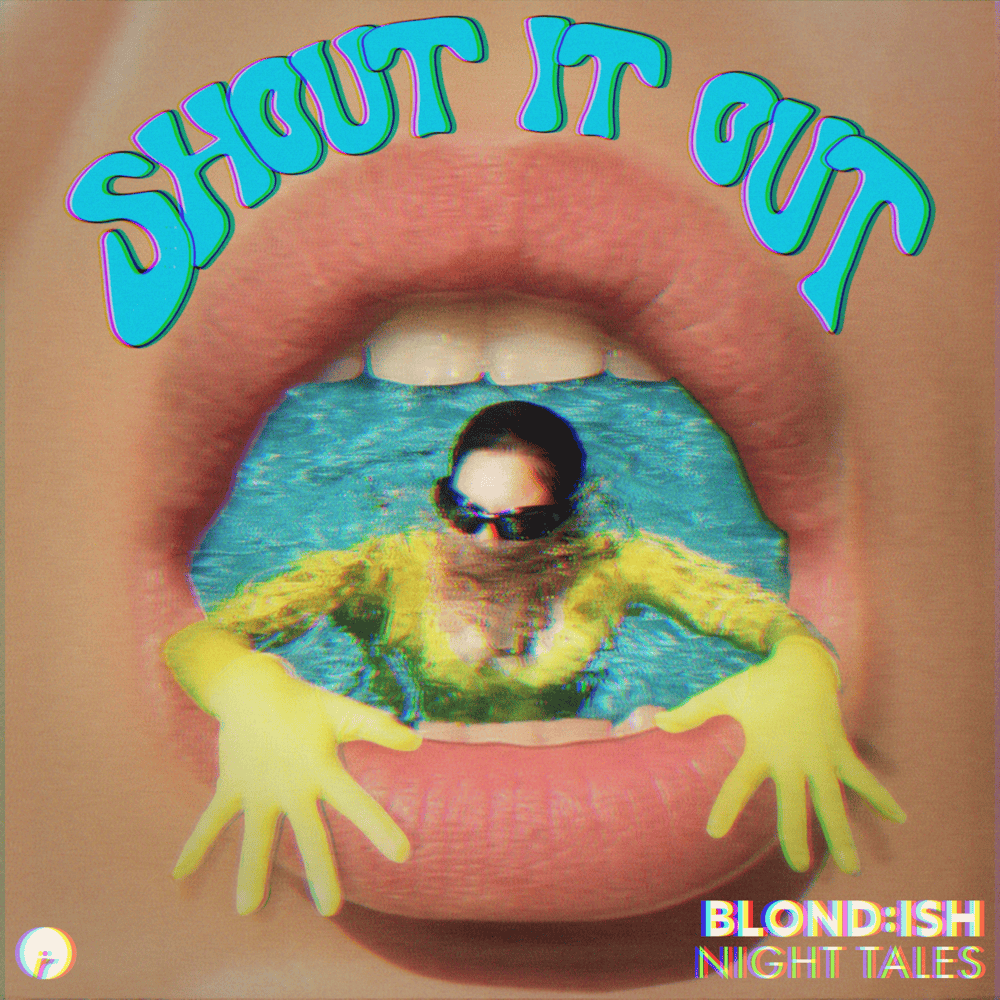 Album cover art for "Shout It Out" by BLOND:ISH
