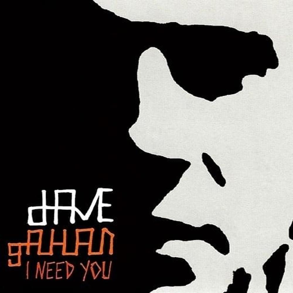Album cover art for "I Need You [Summerdub]" by Dave Gahan