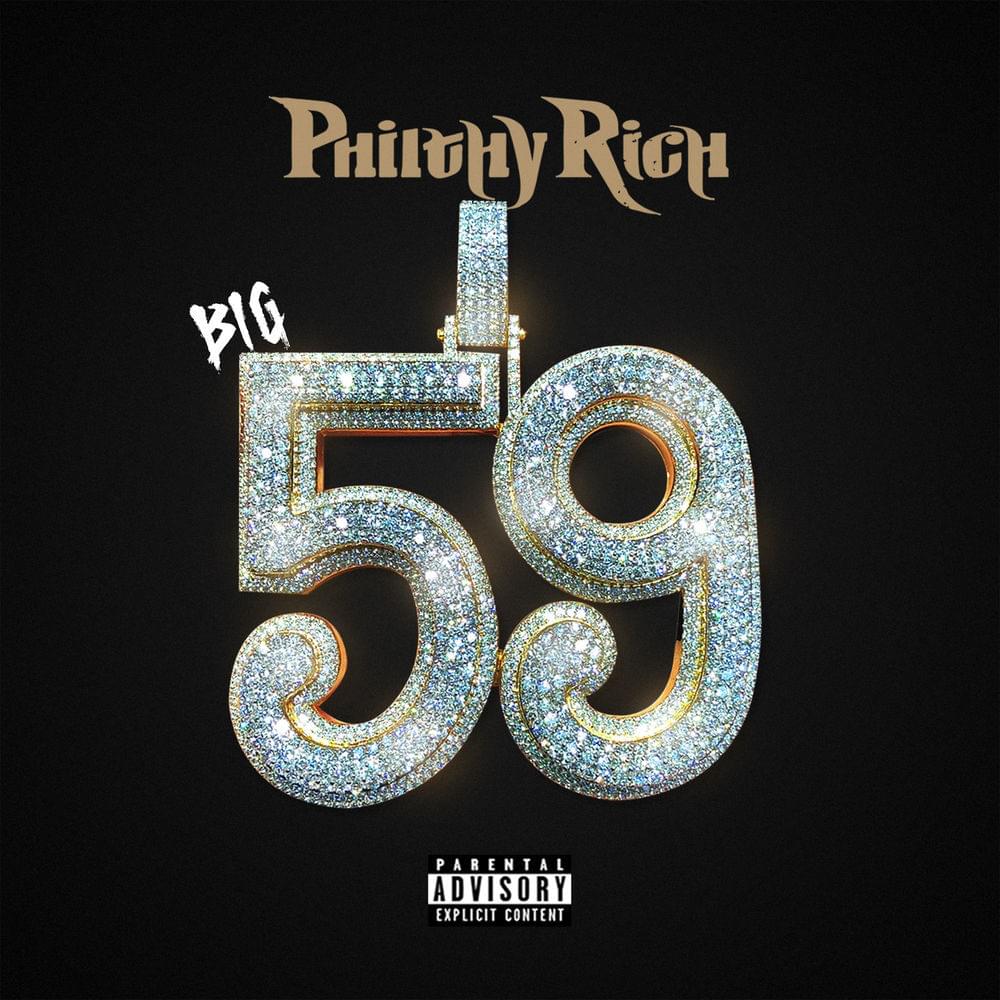Album cover art for "Big 59" by Philthy Rich