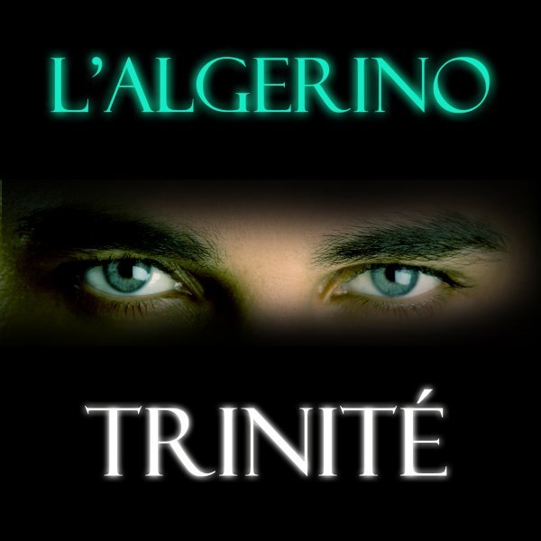 Album cover art for "Trinité" by L’Algérino & Indila