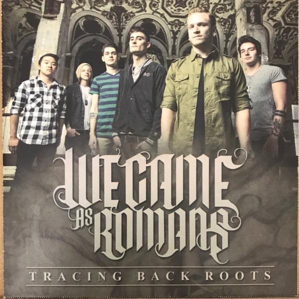 Album cover art for "Tracing Back Roots" by We Came As Romans