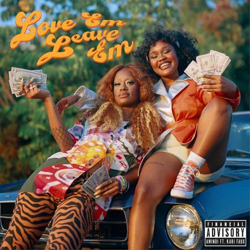 Album cover art for "Love Em Leave Em" by Amindi & Kari Faux
