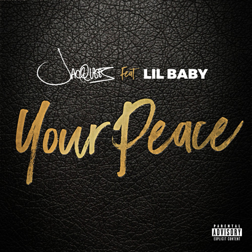 Album cover art for "Your Peace" by Jacquees & Lil Baby