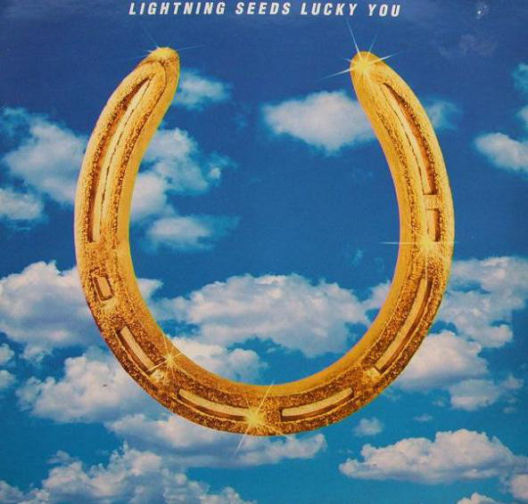 Lucky You by The Lightning Seeds