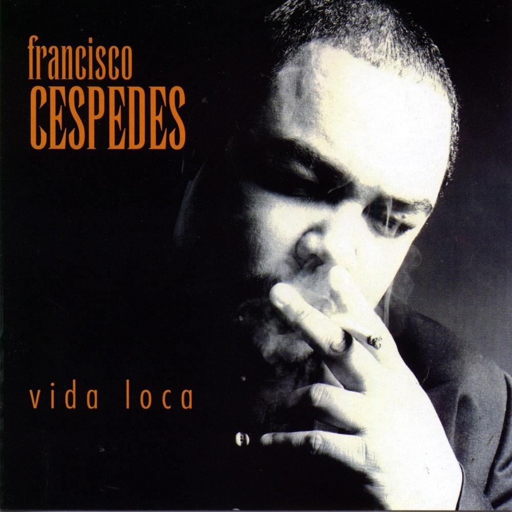 Vida Loca by Francisco Céspedes