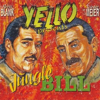 Album cover art for "Jungle Bill" by Yello