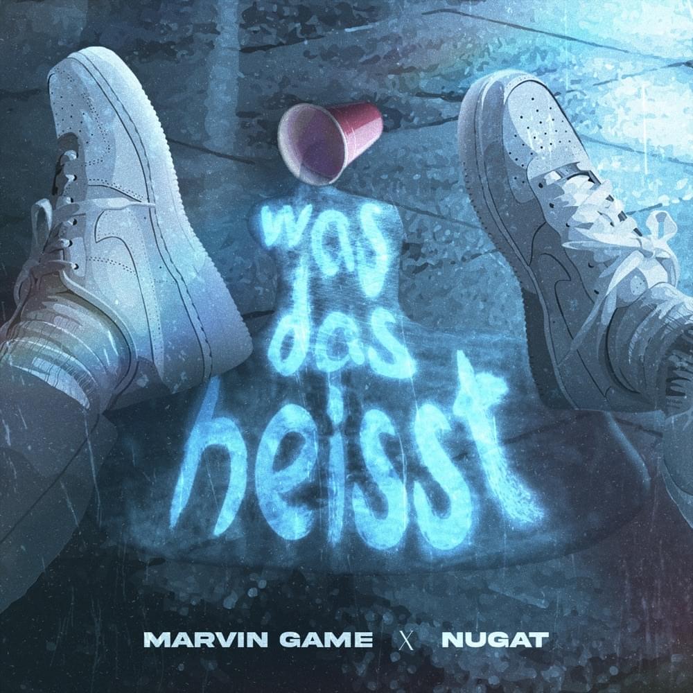 Album cover art for "Was Das Heisst" by Marvin Game & Nugat