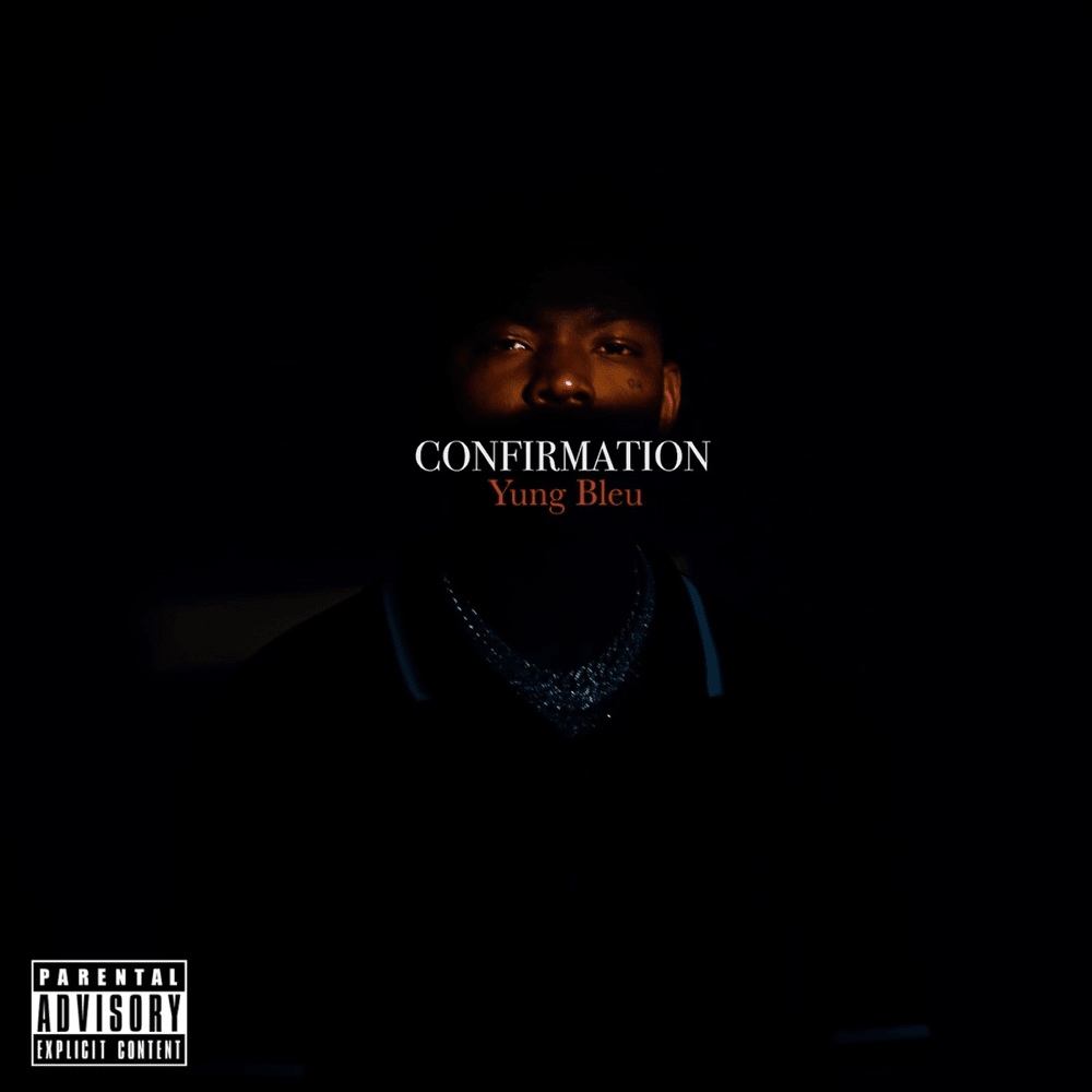 Album cover art for "Confirmation" by Yung Bleu