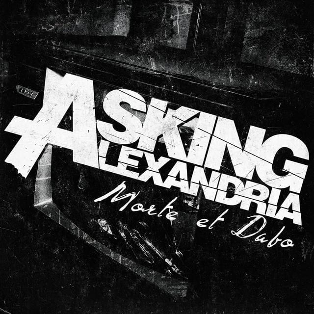 Album cover art for "Morte et Dabo" by Asking Alexandria
