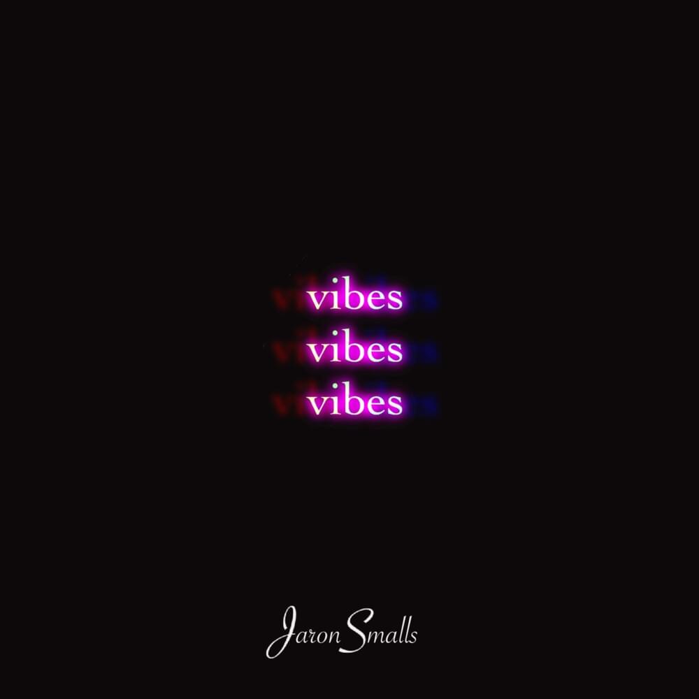 Album cover art for "Vibes Only" by Jaron Smalls