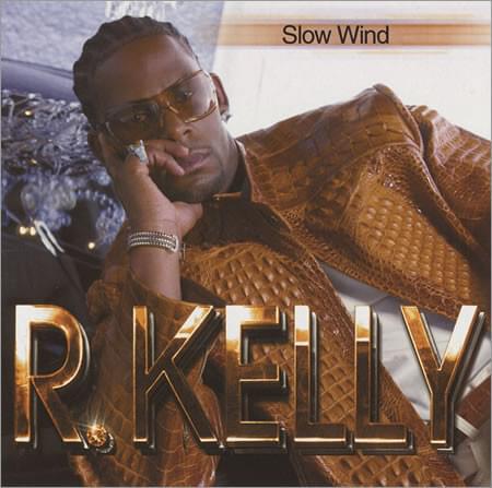 Album cover art for "Slow Wind" by R. Kelly