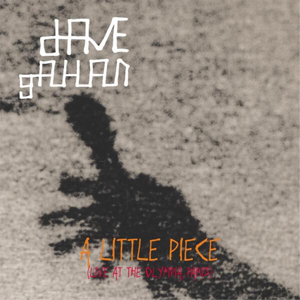 Album cover art for "A Little Piece [Live in Paris, L’Olympia Bruno Coquatrix, France - 2003/07/05]" by Dave Gahan