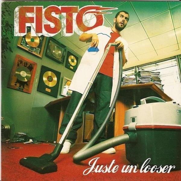 Album cover art for "Juste Un Looser" by Fisto