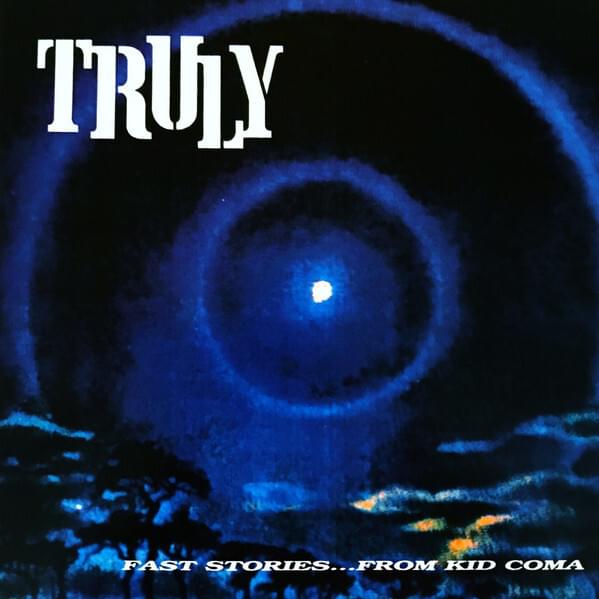If You Don’t Let It Die by Truly (Band)