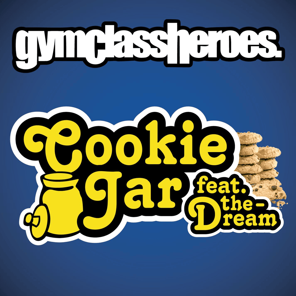 Cookie Jar by Gym Class Heroes