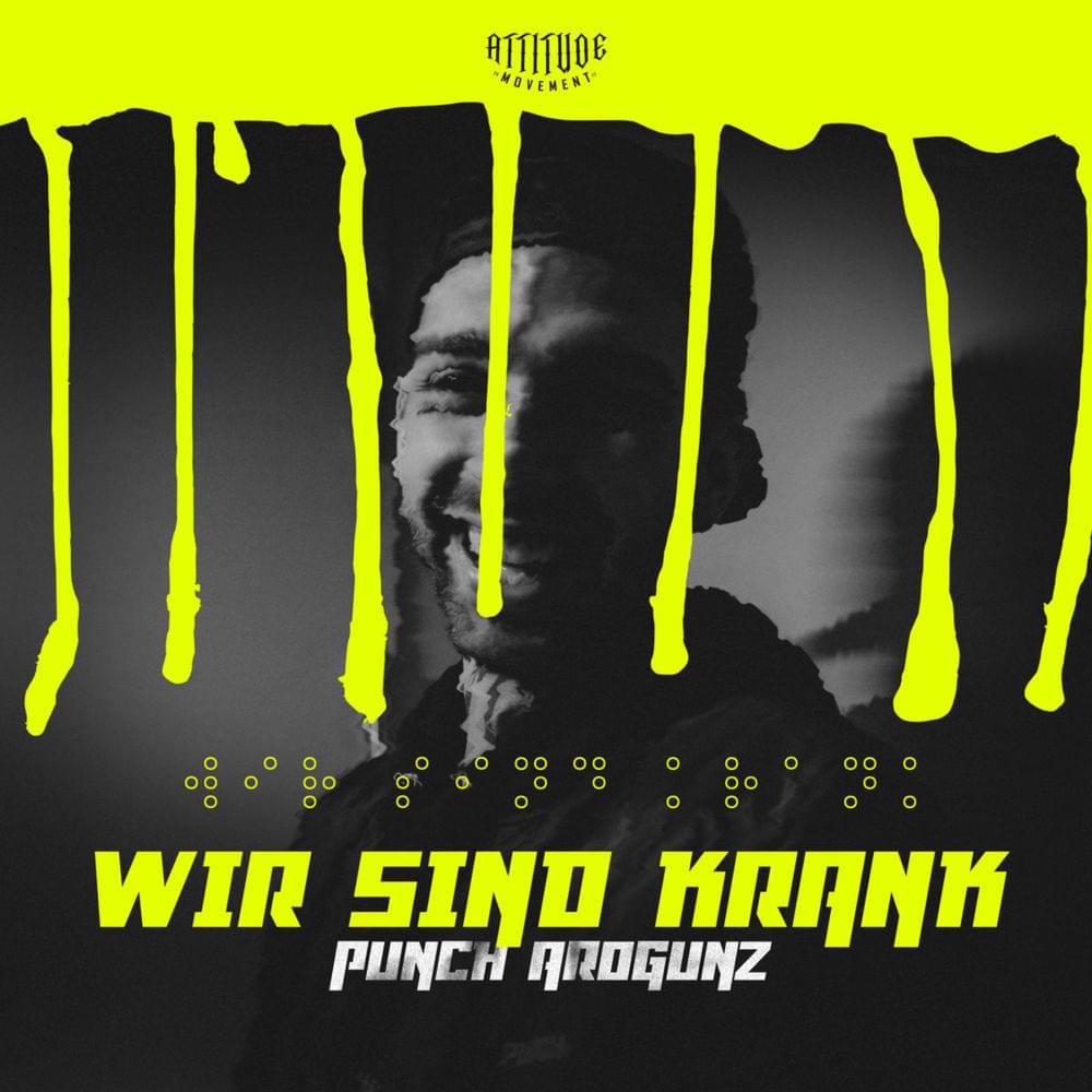 Album cover art for "Wir sind krank" by Punch Arogunz