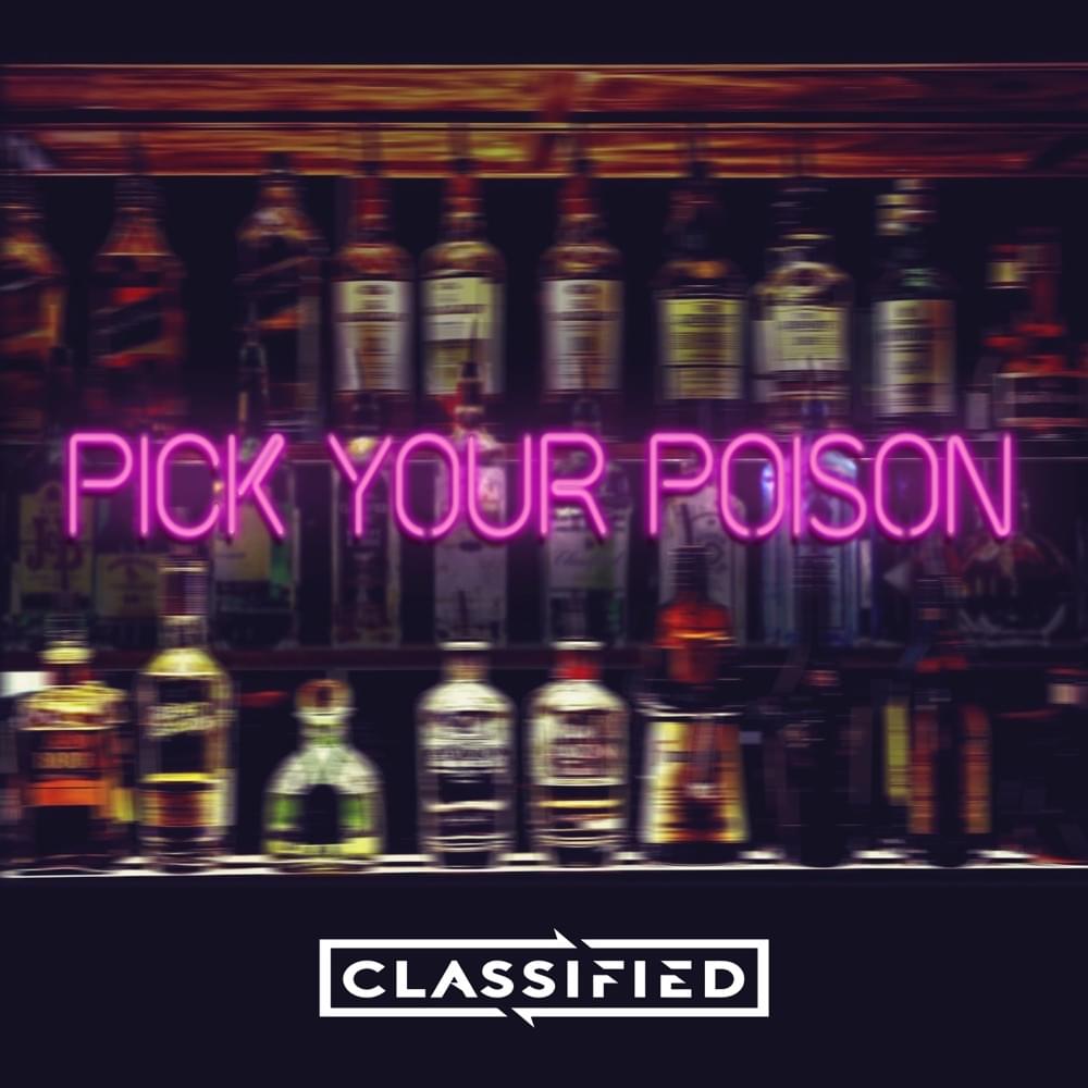 Album cover art for "Pick Your Poison" by Classified