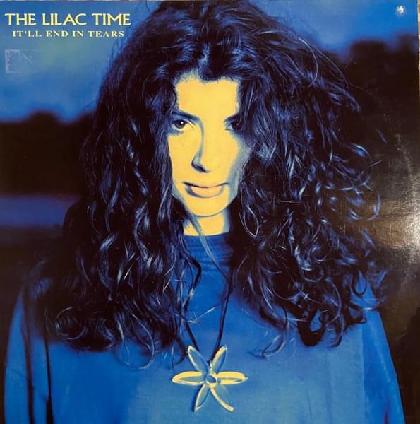 Album cover art for "It’ll End In Tears (I Won’t Cry)" by The Lilac Time