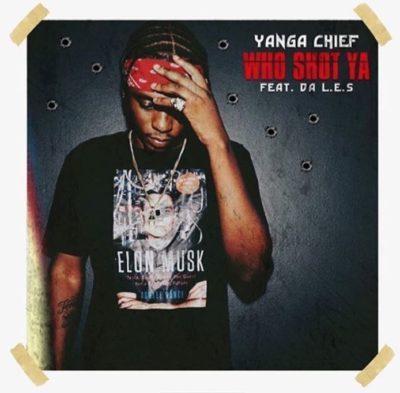 Album cover art for "Who Shot Ya" by Yanga Chief & Da L.E.S. (ZAF)