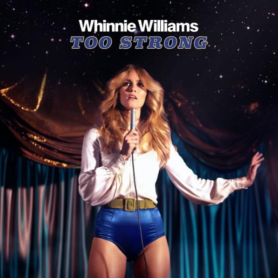 Album cover art for "Too Strong" by Whinnie Williams