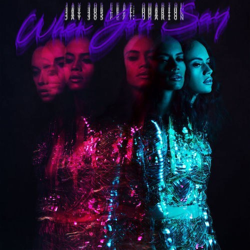 When You Say by Jay 305