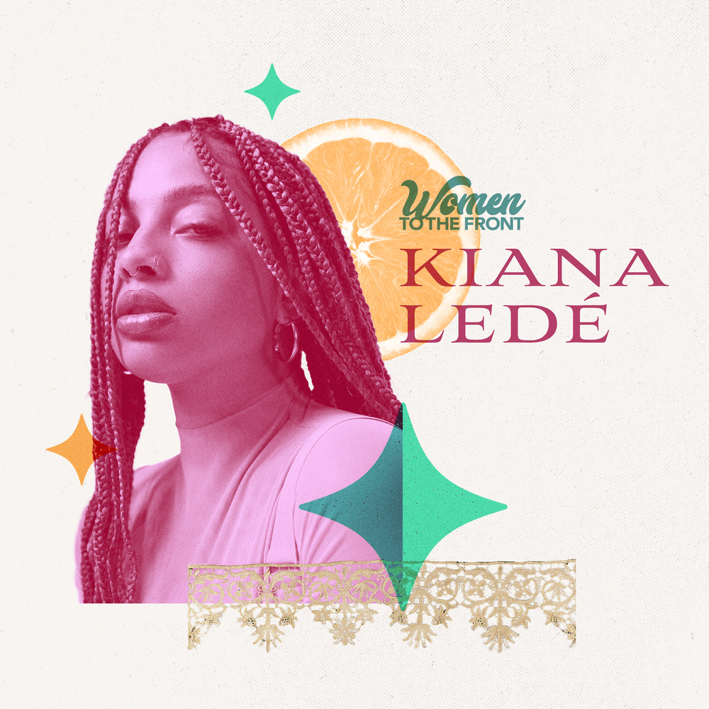 Cover image for Women to the Front: Kiana Ledé