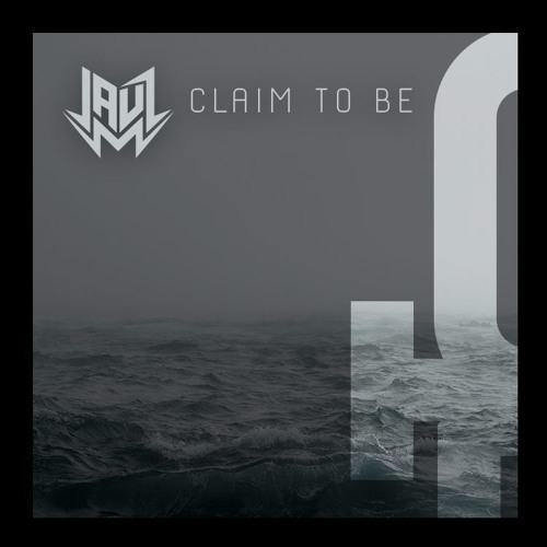 Album cover art for "Claim To Be" by Jauz